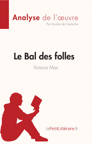 Le bal des folles, Victoria MAS – Ilôt lecture
