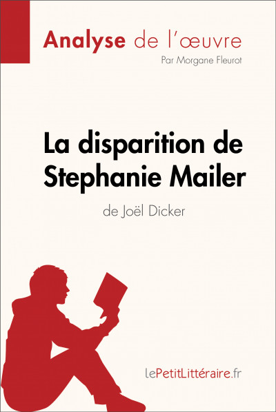 Analyse du livre :  La disparition de Stephanie Mailer