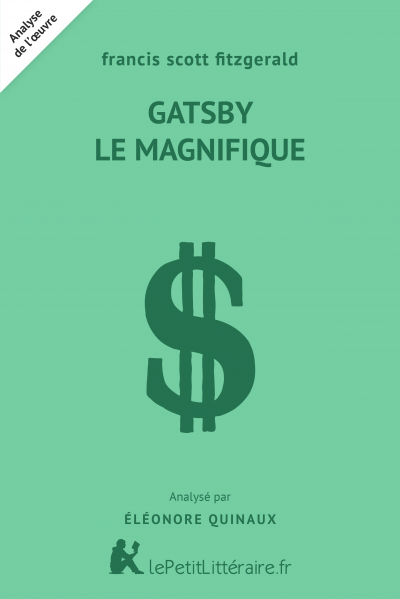 Gatsby Le Magnifique De Francis Scott Fitzgerald Analyse Lepetitlitteraire Fr