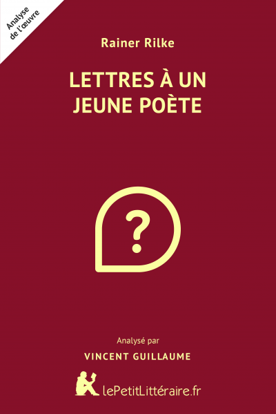 Lettres A Un Jeune Poete Rainer Maria Rilke Analyse Du Livre Lepetitlitteraire Fr