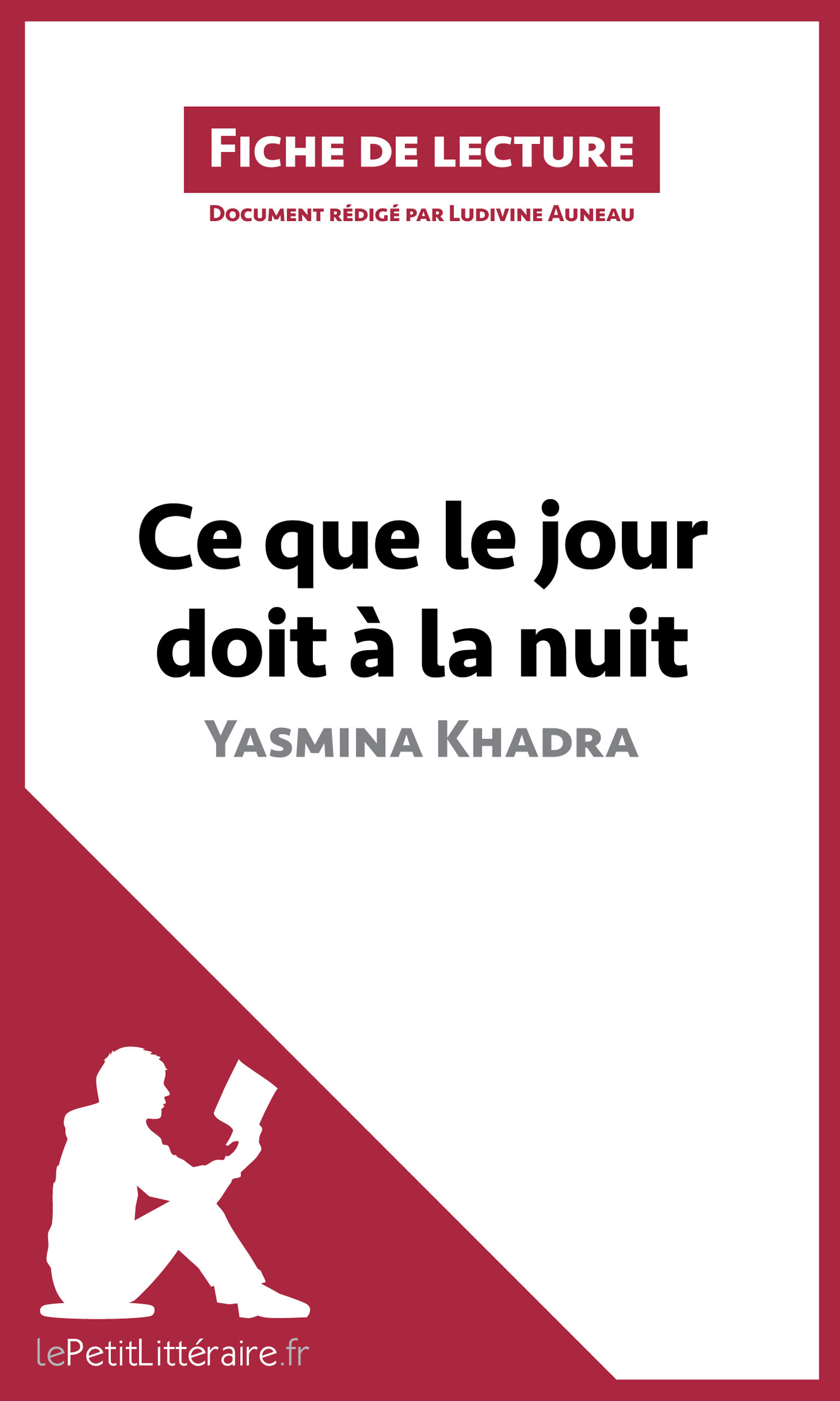 lePetitLitteraire.fr Ce que le jour doit à la nuit (Yasmina Khadra) Analyse